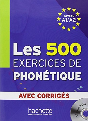 Les 500 Exercices de Phonétique Niveau A1 A2